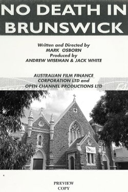 No Death in Brunswick (1994) No Death in Brunswick (1994)
