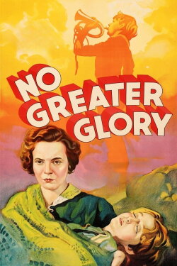 No Greater Glory (1934) No Greater Glory (1934)