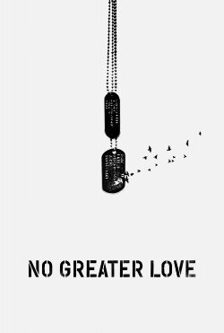 No Greater Love (2017) No Greater Love (2017)