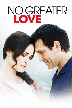 No Greater Love (2010) No Greater Love (2010)