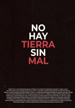 No hay Tierra sin Mal (2014) No hay Tierra sin Mal (2014)