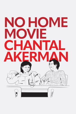 No Home Movie (2016) No Home Movie (2016)