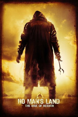 No Man's Land: The Rise of Reeker (2008) No Man's Land: The Rise of Reeker (2008)
