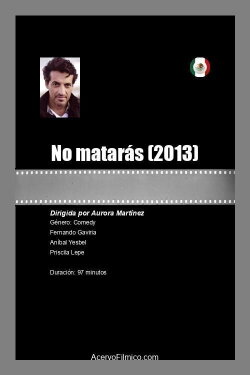No matarás (2013) No matarás (2013)