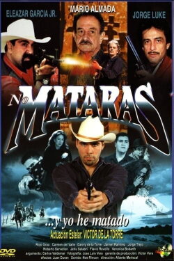 No mataras... y yo he matado (2000) No mataras... y yo he matado (2000)
