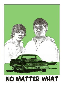 No Matter What (2011) No Matter What (2011)