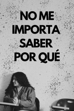 No me importa saber por qué (2023) No me importa saber por qué (2023)