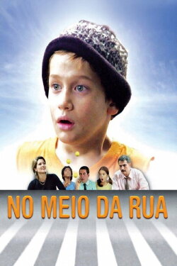 No Meio da Rua (2006) No Meio da Rua (2006)