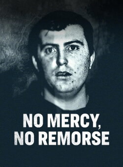 No Mercy, No Remorse (2022) No Mercy, No Remorse (2022)