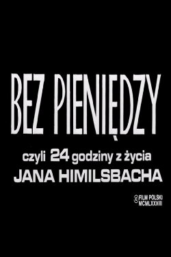 No Money I.e. 24 Hours in the Life of Jan Himilsbach (1984) No Money I.e. 24 Hours in the Life of Jan Himilsbach (1984)