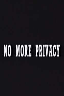 No More Privacy: All About You (1993) No More Privacy: All About You (1993)