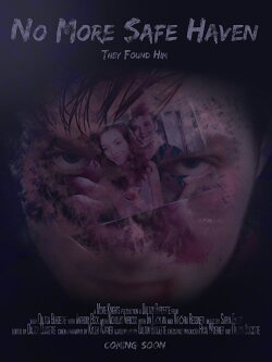 No More Safe Haven (2017) No More Safe Haven (2017)