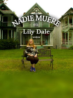 No One Dies in Lily Dale (2011) No One Dies in Lily Dale (2011)