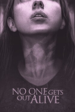No One Gets Out Alive (2021)