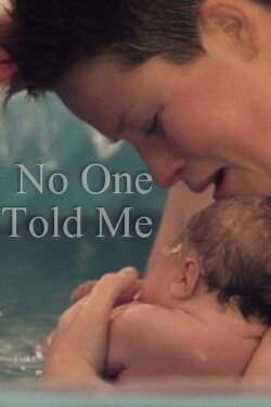 No One Told Me (2022) No One Told Me (2022)