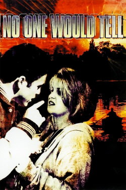 No One Would Tell (1996) No One Would Tell (1996)