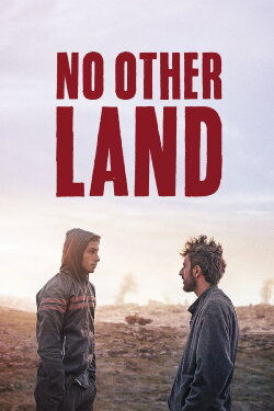 No Other Land (2024) No Other Land (2024)