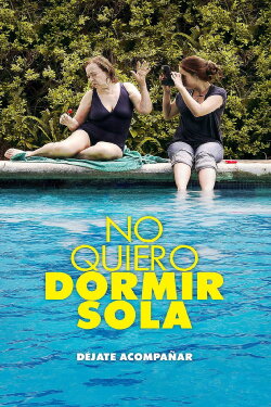 No quiero dormir sola (2012) No quiero dormir sola (2012)