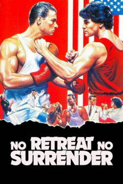 No Retreat, No Surrender (1986) No Retreat, No Surrender (1986)