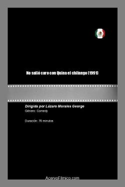 No salió caro con Quina el chilango (1991) No salió caro con Quina el chilango (1991)