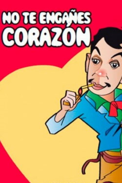 No te engañes corazón (1937) No te engañes corazón (1937)