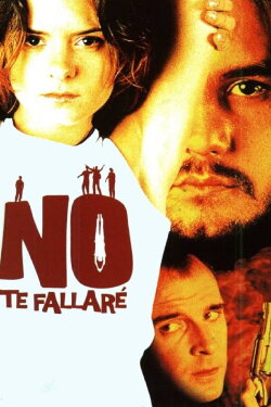 No te fallaré (2001) No te fallaré (2001)