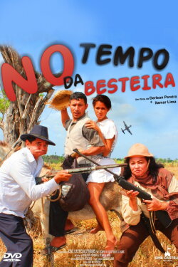No Tempo da Besteira (2013) No Tempo da Besteira (2013)