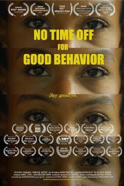 No Time Off for Good Behavior (2023) No Time Off for Good Behavior (2023)