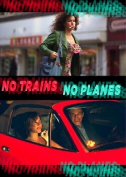 No Trains No Planes (1999) No Trains No Planes (1999)