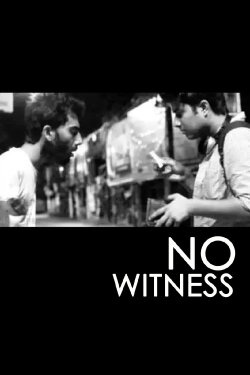 No Witness (2013) No Witness (2013)