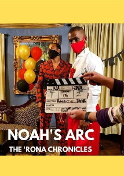 Noah's Arc: The 'Rona Chronicles (2020)