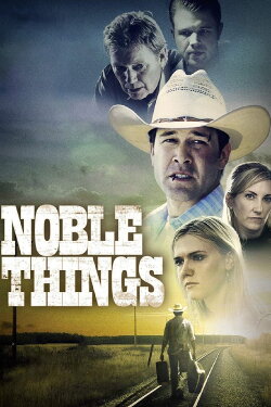 Noble Things (2009) Noble Things (2009)