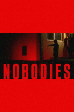 Nobodies (2022) Nobodies (2022)