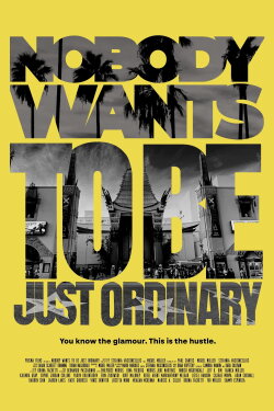 Nobody Wants to Be Just Ordinary (2023) Nobody Wants to Be Just Ordinary (2023)