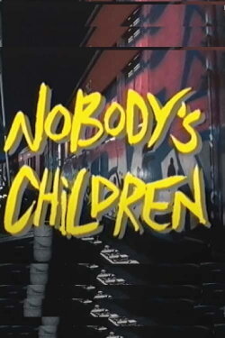Nobody's Children (1989) Nobody's Children (1989)
