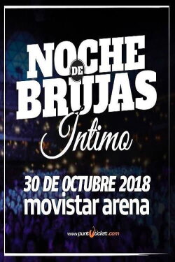 Noche de Brujas Intimo en Movistar Arena (2018) Noche de Brujas Intimo en Movistar Arena (2018)