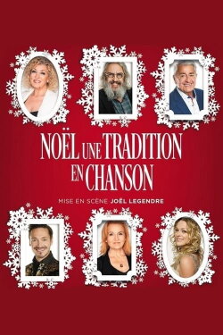 Noël une tradition en chanson (2021) Noël une tradition en chanson (2021)