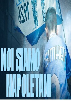 Noi siamo napoletani - il film sul terzo scudetto (2023)