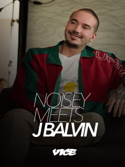 Noisey meets J Balvin (2019) Noisey meets J Balvin (2019)