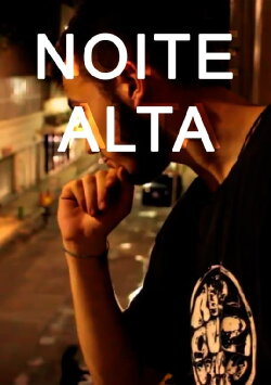 Noite Alta (2017) Noite Alta (2017)
