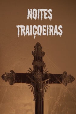 Noites Traiçoeiras (2021) Noites Traiçoeiras (2021)