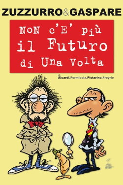 Non c'è più il futuro di una volta (2010)