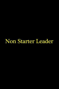 Non Starter Leader (2013) Non Starter Leader (2013)