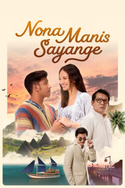 Nona Manis Sayange (2023) Nona Manis Sayange (2023)