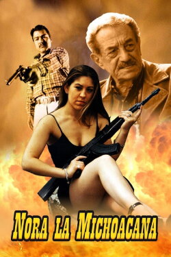 Nora la Michoacana (2005)