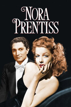 Nora Prentiss (1947) Nora Prentiss (1947)