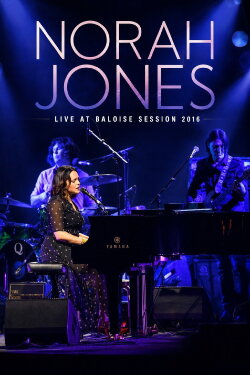 Norah Jones - Live at Baloise Session 2016 (2016) Norah Jones - Live at Baloise Session 2016 (2016)