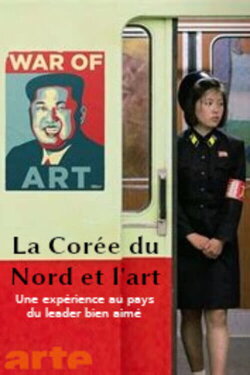 Nordkorea - Kunst im Schatten der Bombe (2017) Nordkorea - Kunst im Schatten der Bombe (2017)