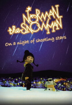 Norman the Snowman: On a Night of Shooting Stars (2014) Norman the Snowman: On a Night of Shooting Stars (2014)