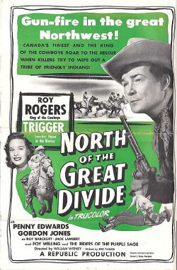 North of the Great Divide (1950) North of the Great Divide (1950)